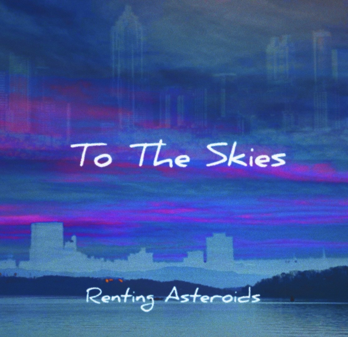 To The Skies
